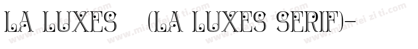 La Luxes系列(La Luxes Serif)字体转换